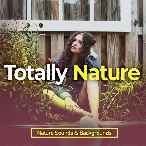 Nature & Sounds Backgrounds - Totally Nature - 2019