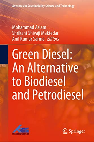 Green Diesel An Alternative to Biodiesel and Petrodiesel