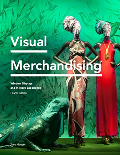 Visual Merchandising Window Displays, In-store Experience, 4th Edition