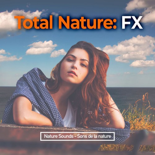 Nature Sounds - Sons de la nature - Total Nature FX - 2019