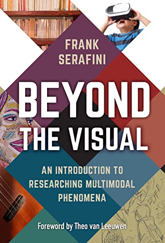 Beyond the Visual An Introduction to Researching Multimodal Phenomena