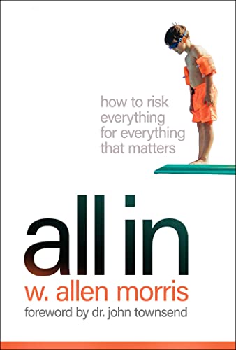 All In How to Risk Everything for Everything that Matters