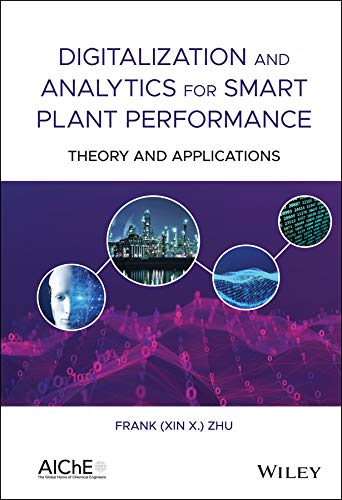 Digitalization and Analytics for Smart Plant Performance Theory and Applications
