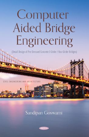 Computer Aided Bridge Engineering (Detail Design of Pre-Stressed Concrete I-Girder  Box-Girder Bridges)