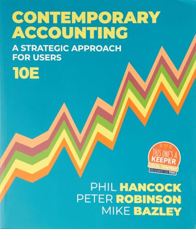 Contemporary Accounting A Strategic Approach for Users, 10th Edition