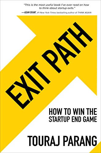 Exit Path How to Win the Startup End Game