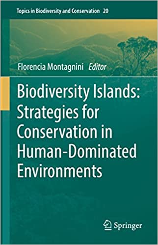Biodiversity Islands Strategies for Conservation in Human-Dominated Environments
