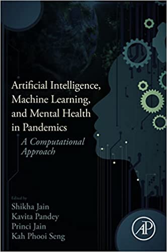 Artificial Intelligence, Machine Learning, and Mental Health in Pandemics A Computational Approach