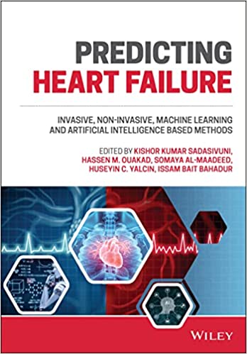 Predicting Heart Failure Invasive, Non-Invasive, Machine Learning and Artificial Intelligence Based Methods