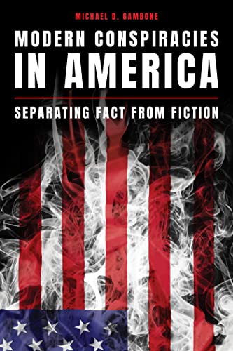 Modern Conspiracies in America Separating Fact from Fiction