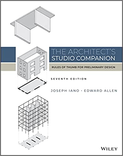 The Architect's Studio Companion Rules of Thumb for Preliminary Design, 7th Edition