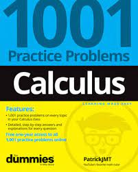 Calculus 1001 Practice Problems For Dummies (+ Free Online Practice)