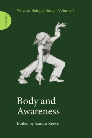 Body and Awareness (Ways of Being a Body)