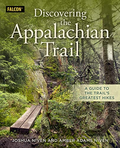 Discovering the Appalachian Trail A Guide to the Trail’s Greatest Hikes