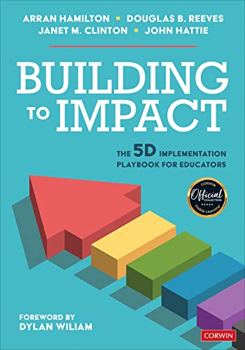 Building to Impact The 5D Implementation Playbook for Educators
