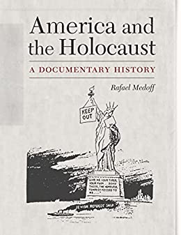 America and the Holocaust A Documentary History