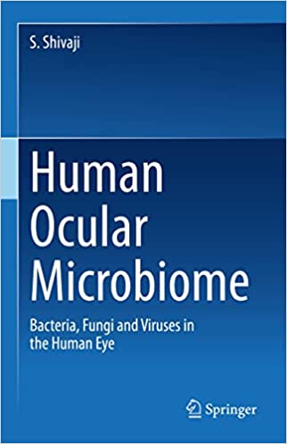 Human Ocular Microbiome Bacteria, Fungi and Viruses in the Human Eye
