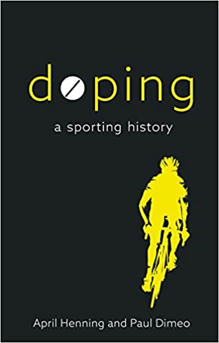 Doping A Sporting History