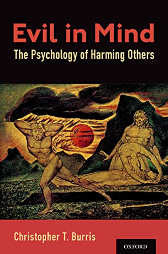 Evil in Mind The Psychology of Harming Others