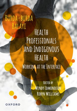 Health Professionals and Indigenous Health Working at the Interface