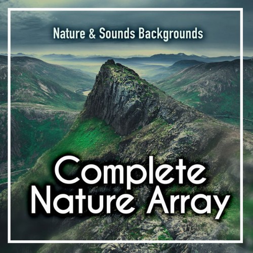 Nature & Sounds Backgrounds - Complete Nature Array - 2019