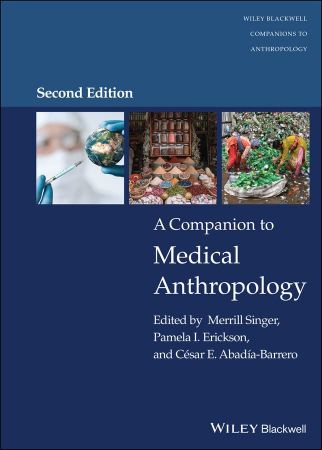 A Companion to Medical Anthropology, 2nd Edition