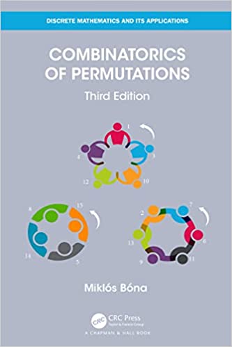 Combinatorics of Permutations (Discrete Mathematics and Its Applications), 3rd Edition