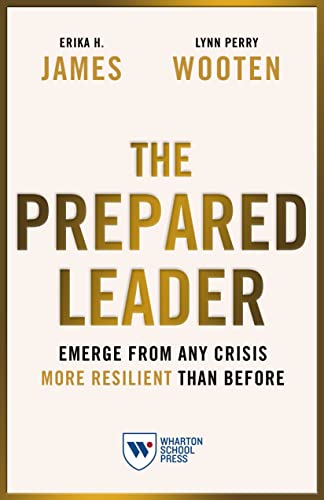 The Prepared Leader Emerge from Any Crisis More Resilient Than Before