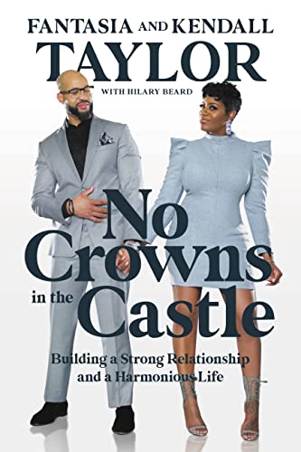 No Crowns in the Castle Building a Strong Relationship and a Harmonious Life