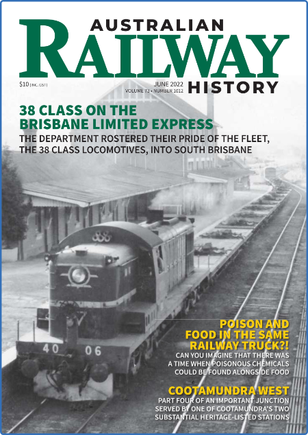 Australian Railway History - Issue 1012 - June 2022