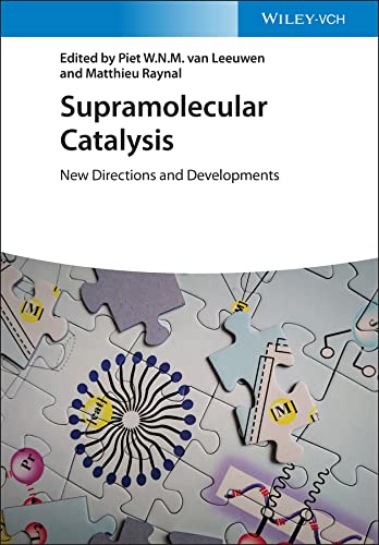 Supramolecular Catalysis New Directions and Developments