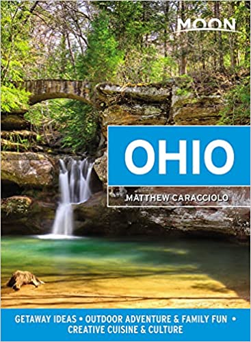 Moon Ohio Getaway Ideas, Outdoor Adventure & Family Fun, Creative Cuisine & Culture (Travel Guide)