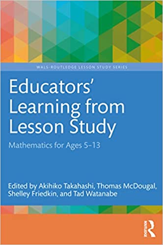 Educators' Learning from Lesson Study Mathematics for Ages 5-13
