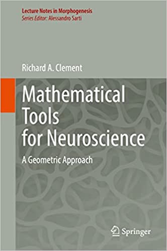 Mathematical Tools for Neuroscience A Geometric Approach