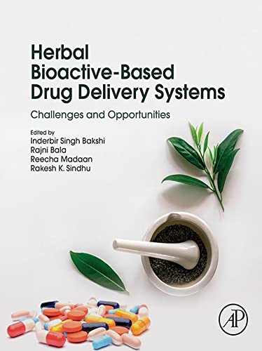 Herbal Bioactive-Based Drug Delivery Systems Challenges and Opportunities