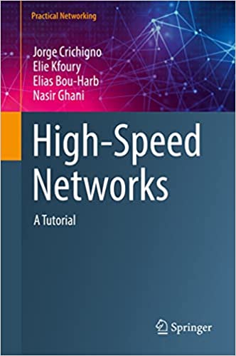 High-Speed Networks A Tutorial (Practical Networking)