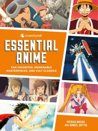 Crunchyroll Essential Anime Fan Favorites, Memorable Masterpieces, and Cult Classics