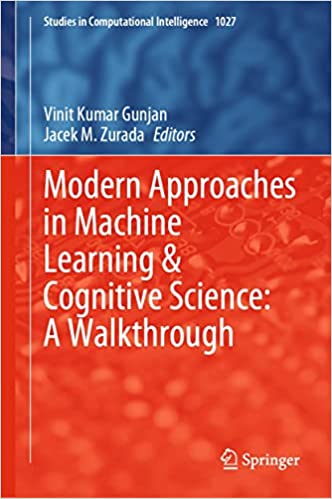 Modern Approaches in Machine Learning & Cognitive Science A Walkthrough
