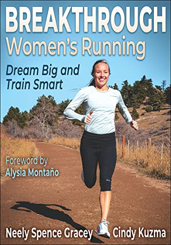Breakthrough Women’s Running Dream Big and Train Smart