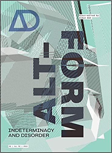 Alt-Form Indeterminacy and Disorder (Architectural Design)
