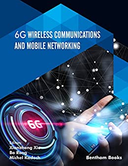 6G Wireless Communications and Mobile Networking