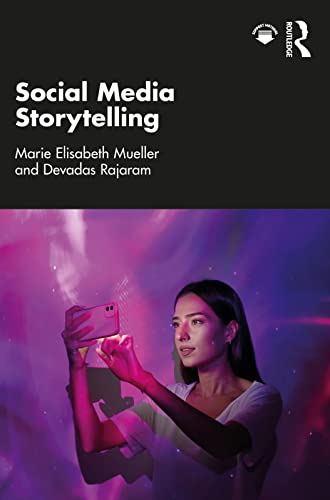 Social Media Storytelling, 1st Edition