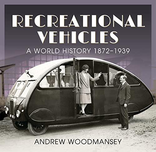 Recreational Vehicles A World History, 1872-1939