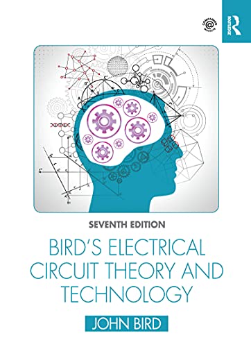 Bird’s Electrical Circuit Theory and Technology, 7th Edition