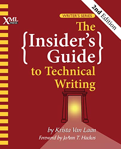 The Insider's Guide to Technical Writing, 2nd Edition