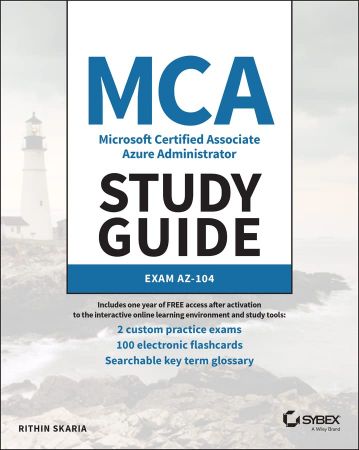 MCA Microsoft Certified Associate Azure Administrator Study Guide Exam AZ-104