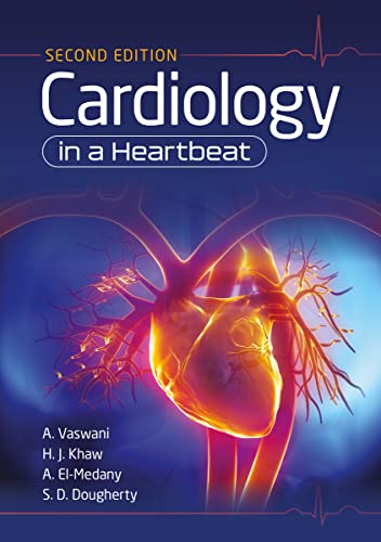 Cardiology in a Heartbeat, 2nd edition