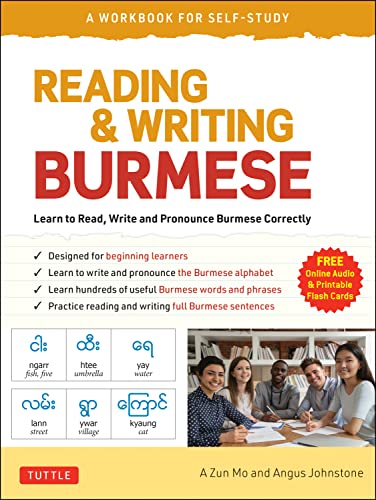 Reading & Writing Burmese A Workbook for Self-Study Learn to Read, Write and Pronounce Burmese Correctly