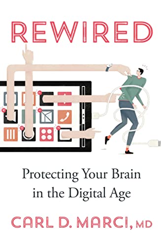 Rewired  Protecting Your Brain in the Digital Age