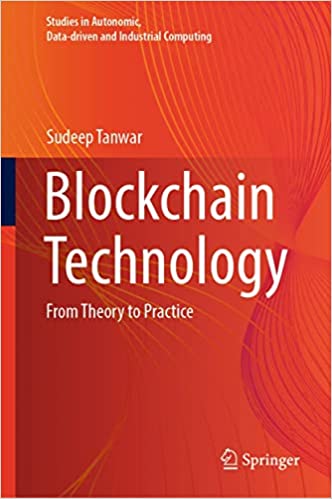 Blockchain Technology From Theory to Practice